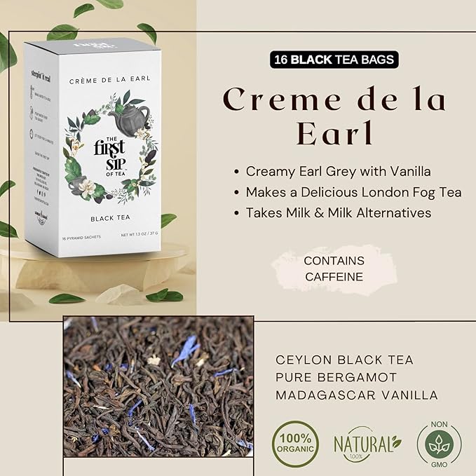 Creme De La Earl Black Tea, Pyramid Sachet Tea Bags, Madagascar Vanilla & Pure Bergamot, Earl Grey Cream, High Caffeine - 16 Cups | The Spice Hut, First Sip Of Tea